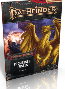 Pathfinder 2E: L'Age des cendres 6/6 - Promesses brisÃ©es