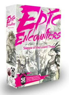 Epic Encounters: Steppe of the Lizard Thane