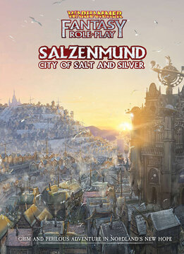 Warhammer Fantasy RPG: Salzenmund - City of Salt and Silver