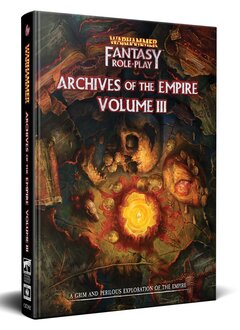 Warhammer Fantasy Roleplay: Archives of the Empire V3 (HC)