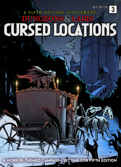 Dungeons and Lairs 3: Cursed Locations for 5th