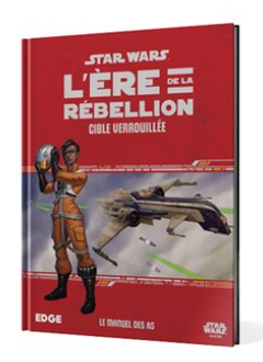 Star Wars: L'Ere De La Rebellion: Cible Verrouillée (FR)