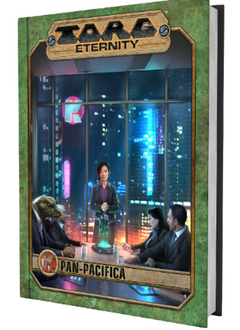 Torg Eternity - Pan-Pacifica Sourcebook (HC)