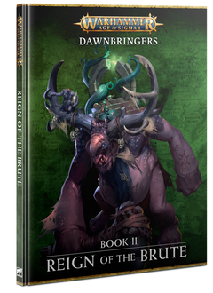Dawnbringers: Book II – Reign of the Brute (EN)