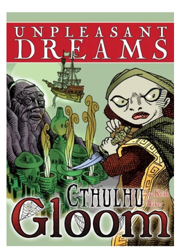 Cthulhu Gloom: Unpleasant Dreams