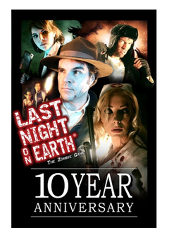 Last Night on Earth 10th Anniversary Edition