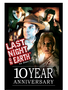 Last Night on Earth 10th Anniversary Edition