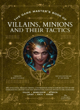 The Game Masterâ€™s Book of Villains, Minions and Their Tactics