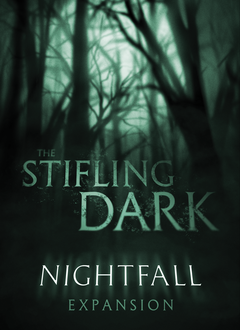 The Stifling Dark: Nightfall Expansion (EN)