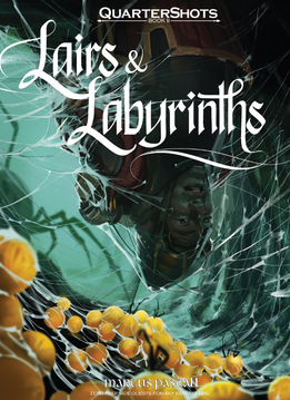 Quartershots: Lairs and Labyrinths (EN)