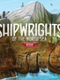 Shipwrights of the North Sea: Redux (EN)