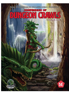 Compendium of Dungeon Crawls V1 for 5E