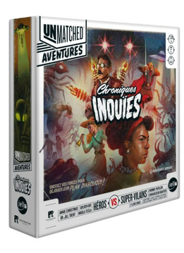 Unmatched Aventures: Chroniques Inouïes (FR)