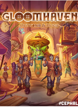 Gloomhaven : Buttons & Bugs