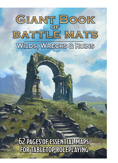 Big Book of Battle Mats: Wilds Wrecks & Ruins
