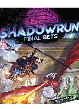 Shadowrun 6th: Final Bets (HC) (EN)