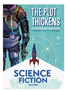 The Plot Thickens: Science Fiction Edition