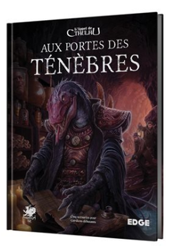 L'Appel de Cthulhu RPG: Aux Portes des TÃ©nÃ¨bres (HC) (FR)