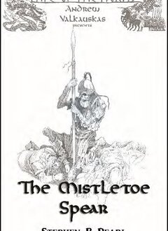 Fate of the Norns: The Mistletoe Spear Novel 6''x9'' (SC)(EN)