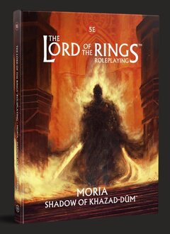 The Lord of the Ring RPG for 5E: Moria - Shadow of Khazad-Dûm (HC) (EN)