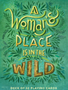 Woman's Place Is in the Wild