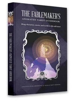 The Fablemaker's Animated Tarot: Guidebook