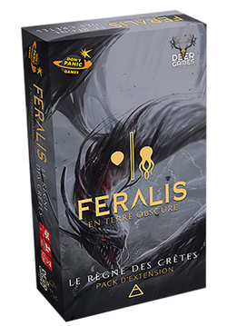 Feralis: En Terres Obscures - Le Règne des Crètes (FR)