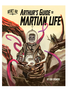 Rocket Age: Arthur's Guide to Martian Life