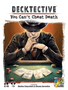 Decktective: You Can't Cheat Death (EN)