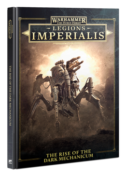 Legions Imperialis: Rise of the Dark Mechanicum
