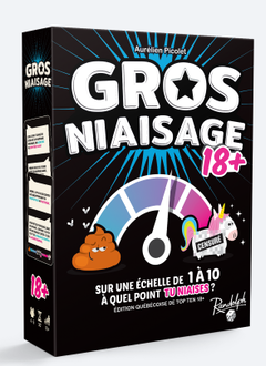 Gros Niaisage (FR) (Top Ten 18+)