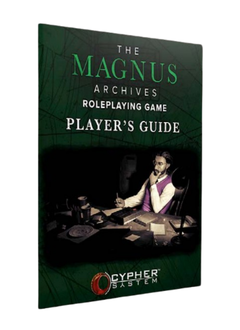 The Magnus Archives: Players's Guide (Cypher System)