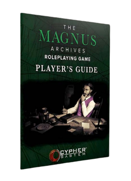 The Magnus Archives: Players's Guide (Cypher System)