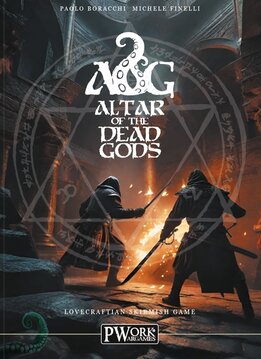 Altar of the Dead Gods: Skirmish Game Rulebook