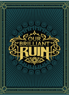 Our Brilliant Ruin RPG HC (EN)