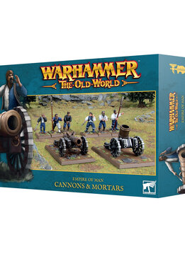 The Old World: Empire of Man: Cannons and Mortars