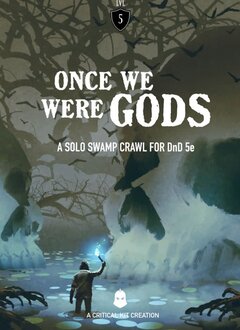 Once We Were Gods: Solo 5e Adventure
