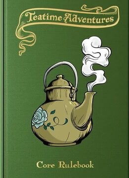 Teatime Adventure Core Rulebook 2nd Edition