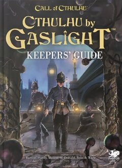 Cthulhu By Gaslight Keepers' Guide (HC) (EN)