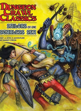 Dungeon Crawl Classics: #67 Sailors on the Scarless Sea (LVL 0)