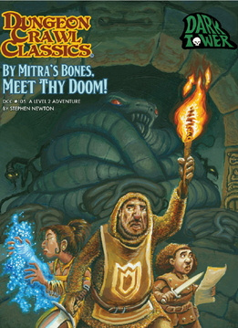 Dungeon Crawl Classics: #105 By Mitra's Dones, Meet Thy Doom (LVL 2)