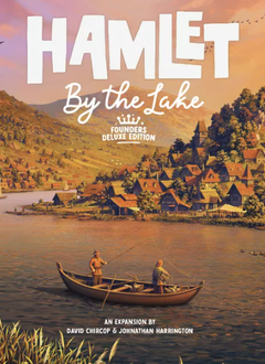 Hamlet: By the Lake Kickstarter Founders Deluxe Edition
