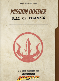 Outgunned - Adventure Mission Dossier: Fall Of Atlantis (EN)