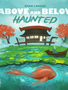 Above and Below: Haunted (EN)