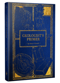 GEOLOGIST'S PRIMER HC DELUXE EDITION