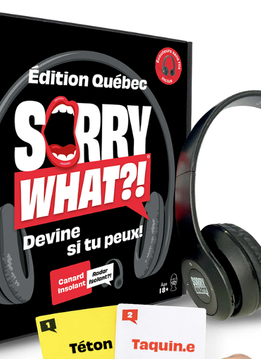Sorry What?! - Édition Québec