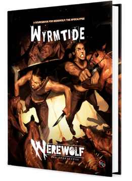 WEREWOLF: THE APOCALYPSE 5E RPG WYRMTIDE SOURCEBOOK
