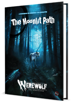 WEREWOLF: THE APOCALYPSE 5E RPG THE MOONLIT PATH SOURCEBOOK