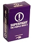 Superfight: The Purple Deck 2