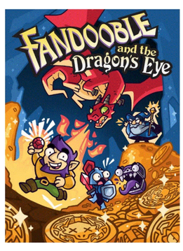 FANDOOBLE AND THE DRAGONS EYE
